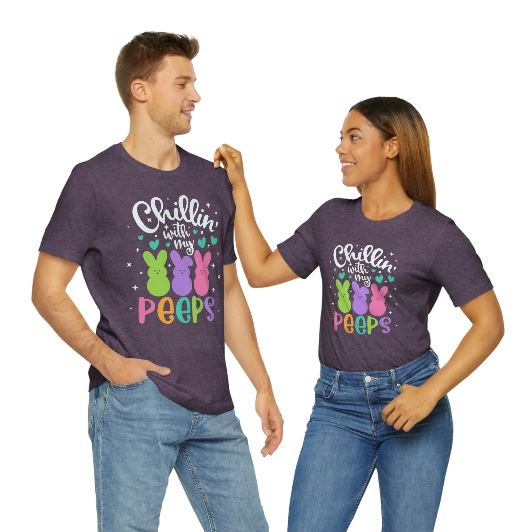 "Chillin with my Peeps" Multicolored Tee - Unisex Shirt