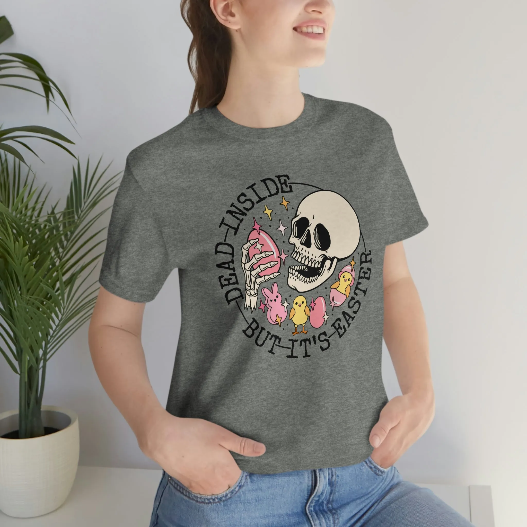 "Dead Inside...But Easter" Tee - Unisex Shirt