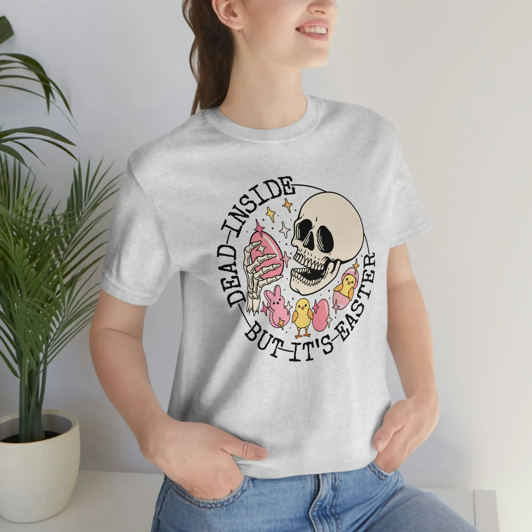 "Dead Inside...But Easter" Tee - Unisex Shirt