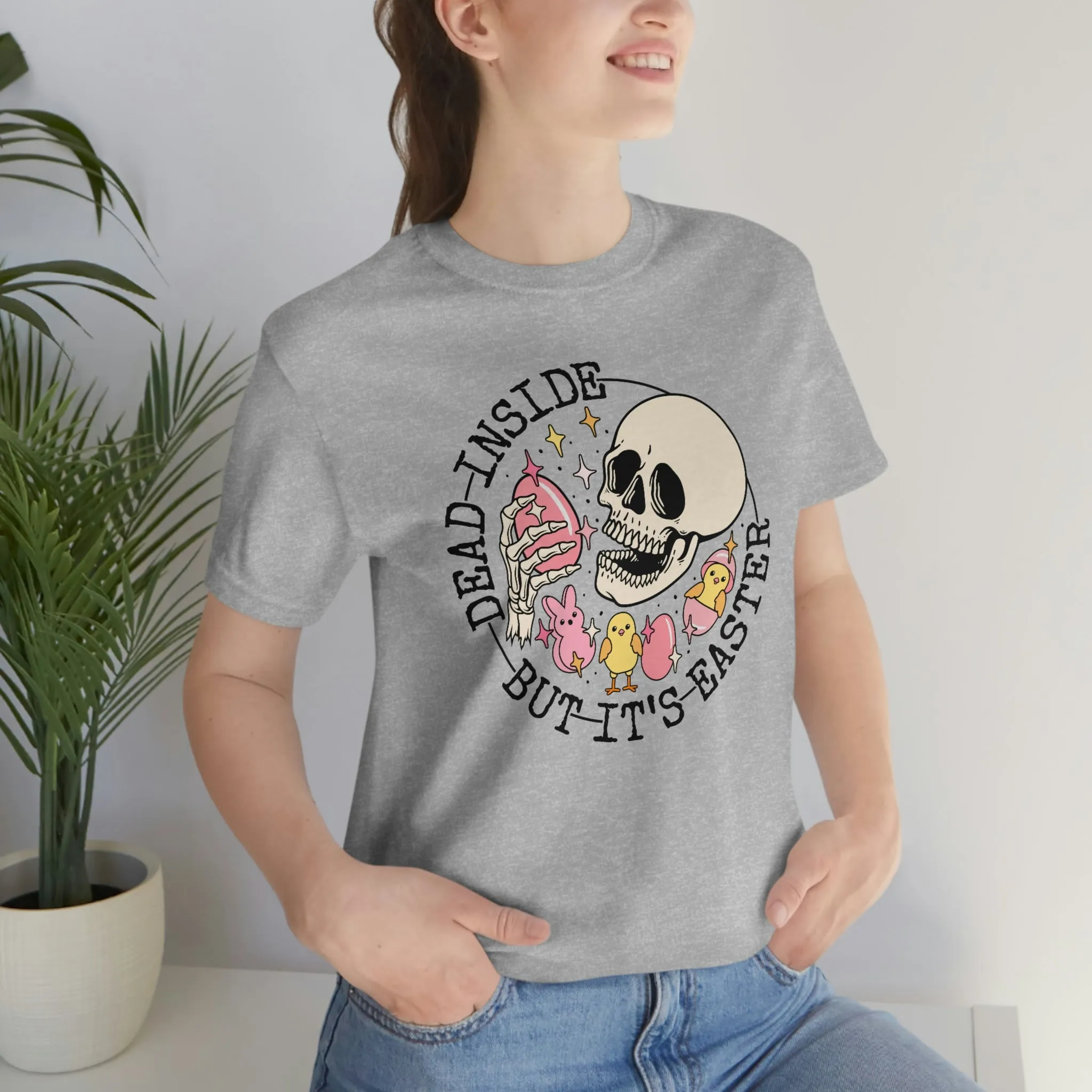 "Dead Inside...But Easter" Tee - Unisex Shirt