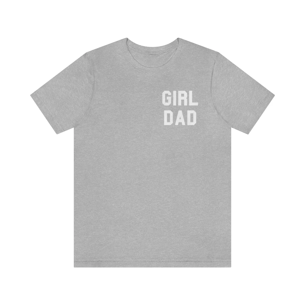 "GIRL DAD" Tee - Unisex Shirt