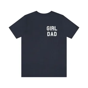 "GIRL DAD" Tee - Unisex Shirt