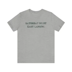 "Saturday Night East Lansing" Tee - Unisex Shirt