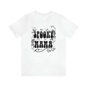 "Spooky Mama" Skeleton Tee - Unisex Shirt