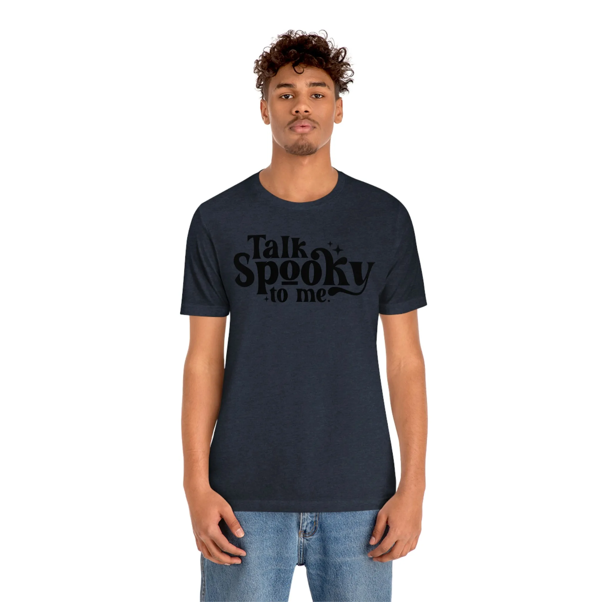 "Talk Spooky to Me" Tee - Unisex Shirt