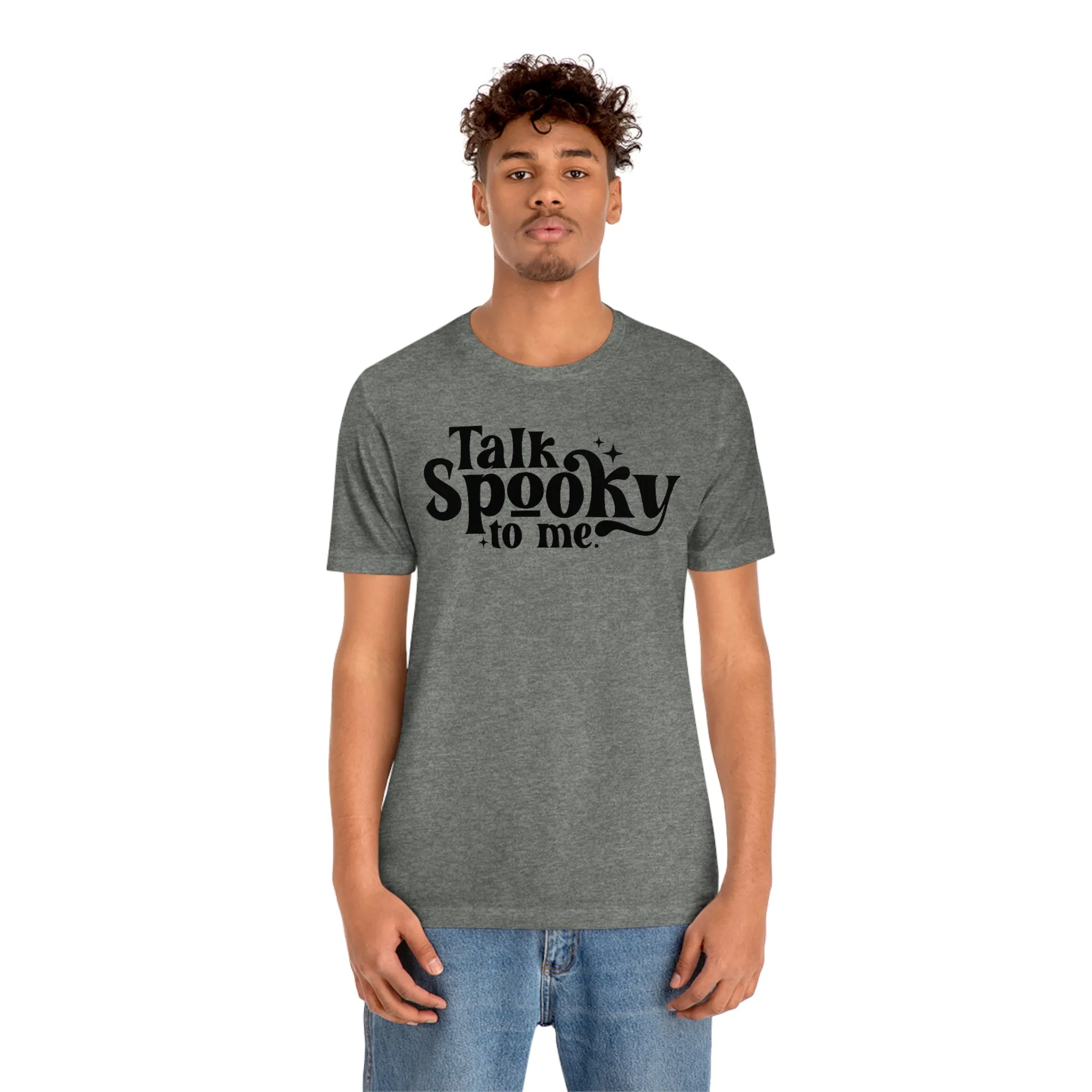 "Talk Spooky to Me" Tee - Unisex Shirt