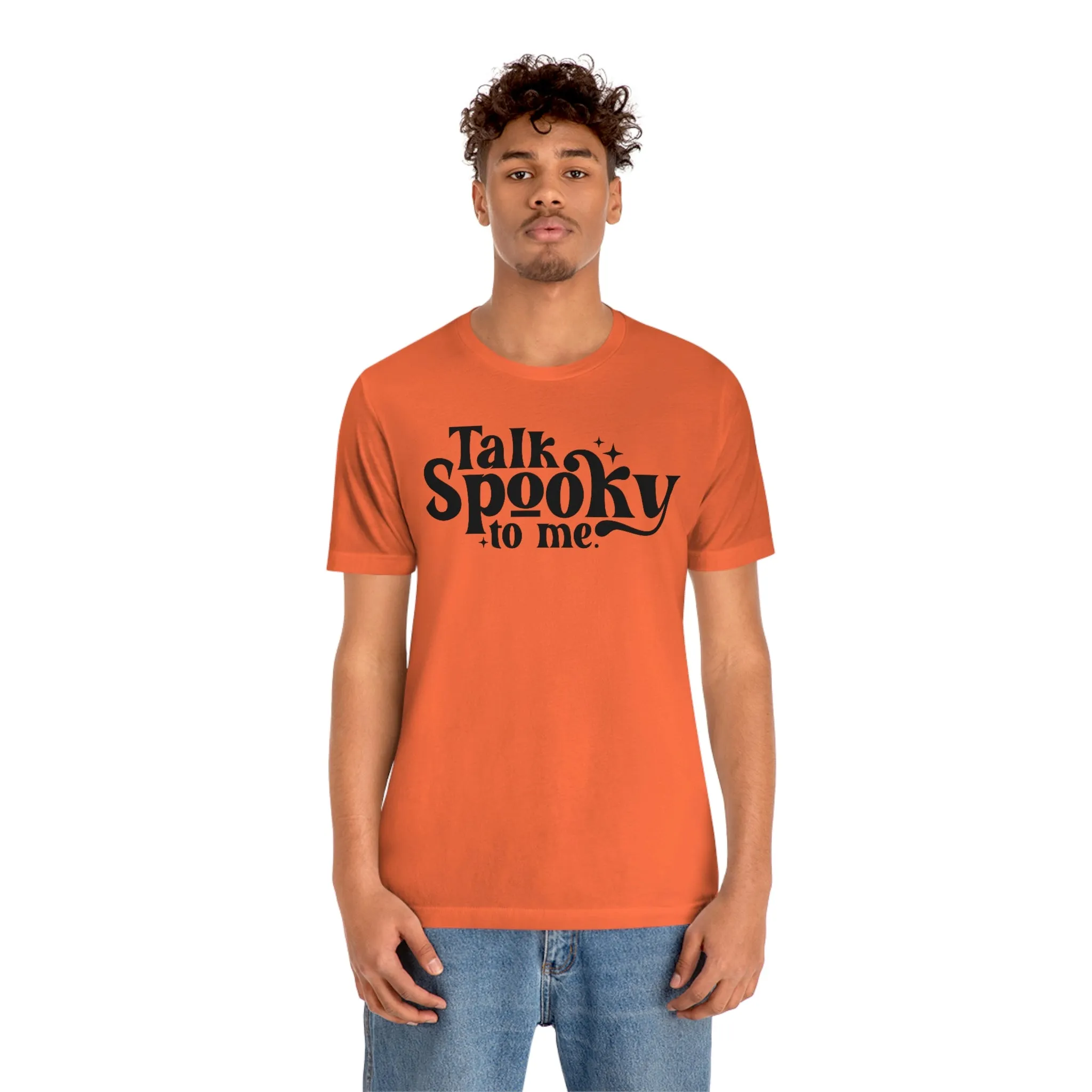 "Talk Spooky to Me" Tee - Unisex Shirt