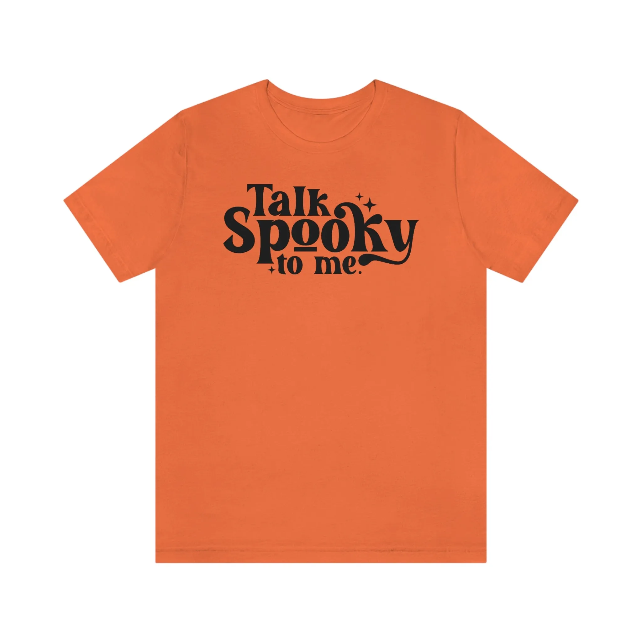 "Talk Spooky to Me" Tee - Unisex Shirt