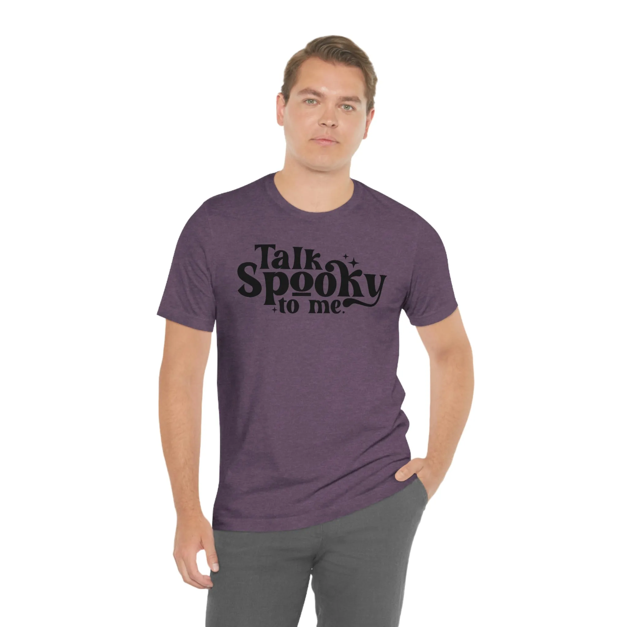 "Talk Spooky to Me" Tee - Unisex Shirt