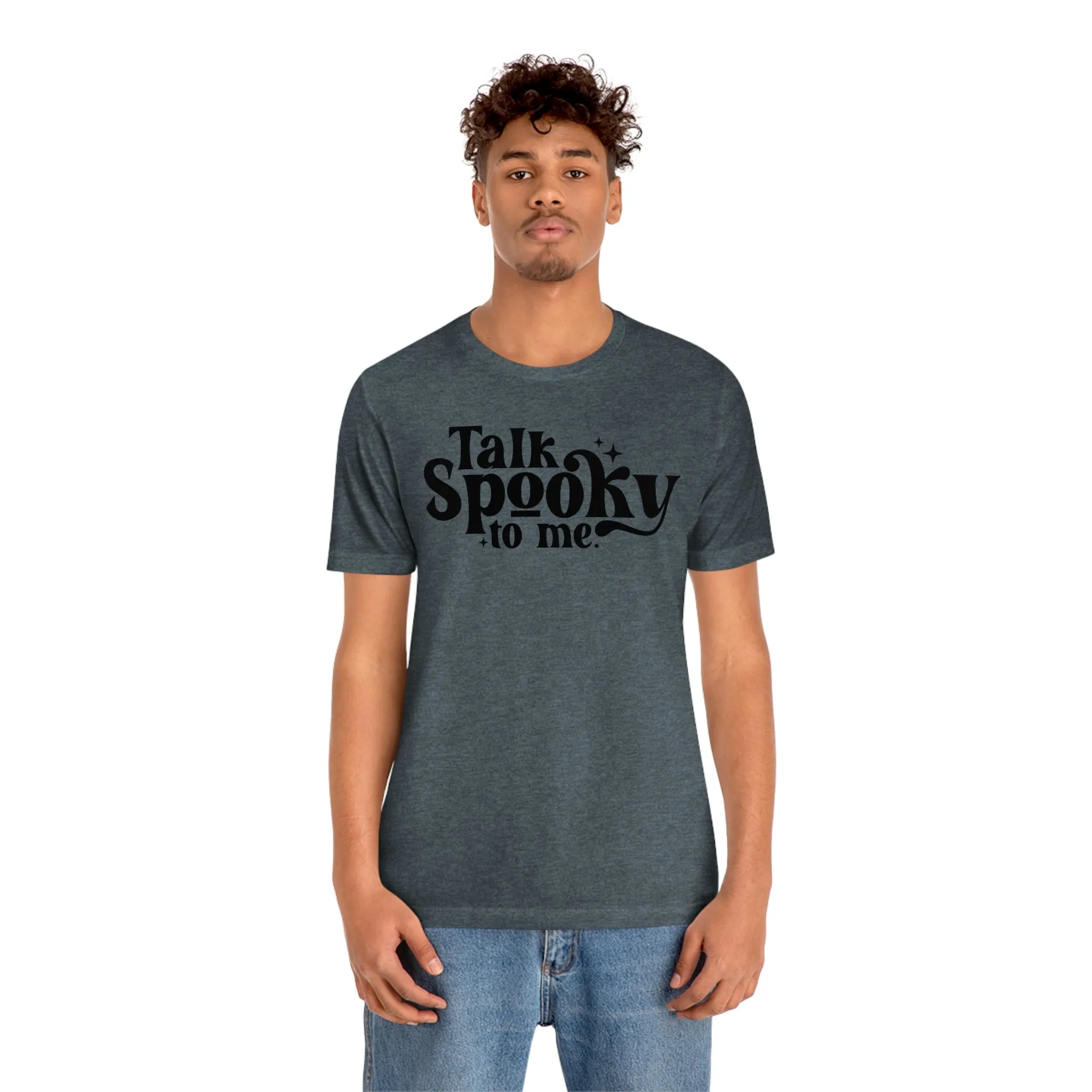 "Talk Spooky to Me" Tee - Unisex Shirt