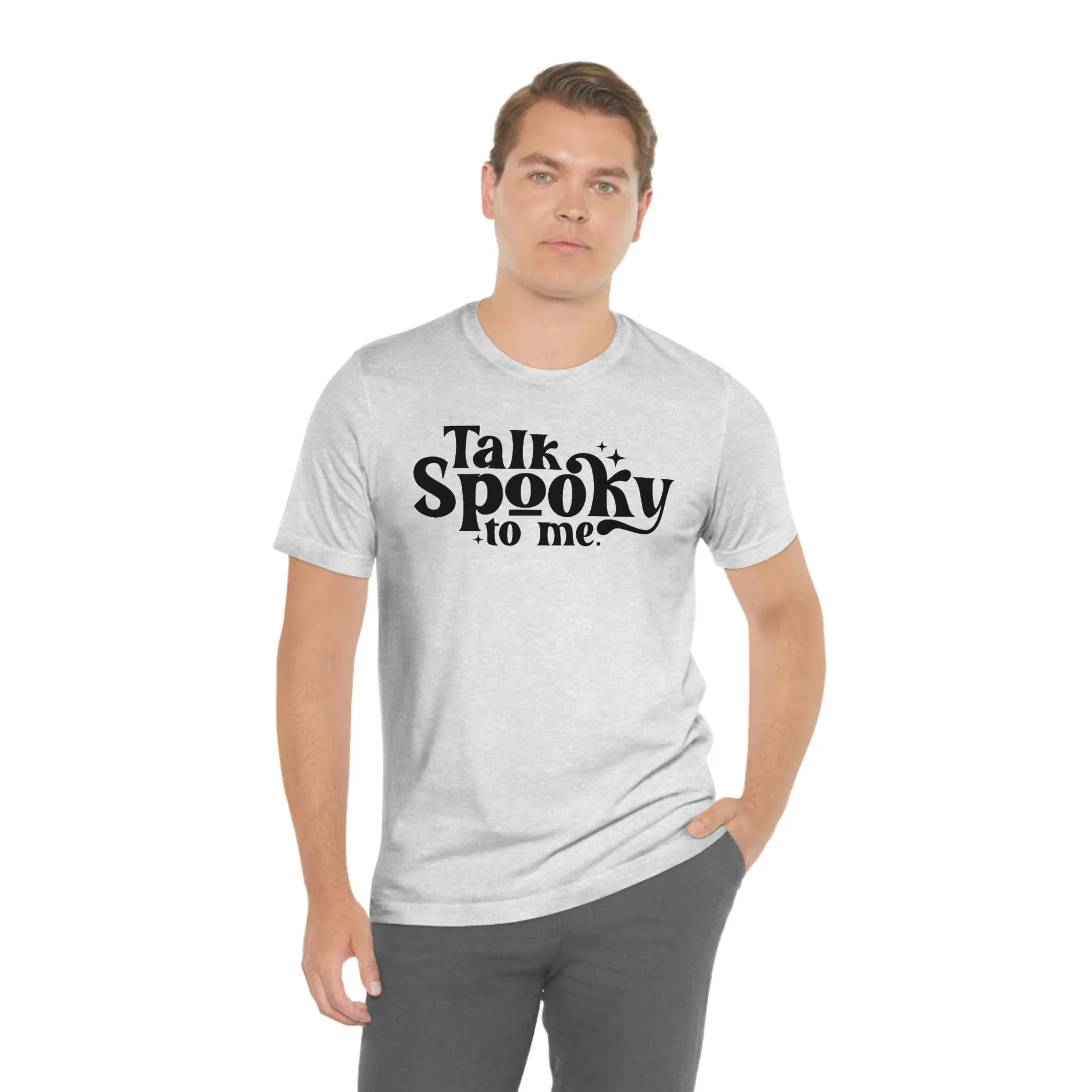 "Talk Spooky to Me" Tee - Unisex Shirt